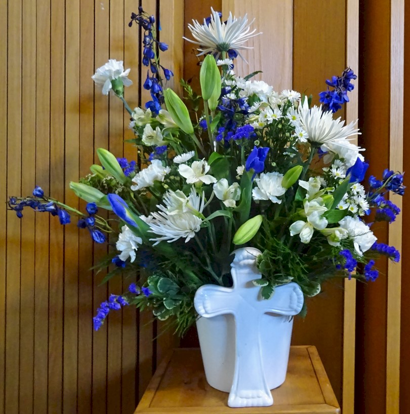 Flowers from Lila, Bud and Jackie, Bob and Brenda,
Ronnie and Janyce, and Barbara